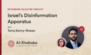Israel’s Disinformation Apparatus with Tariq Kenny-Shawa